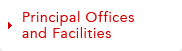 Principal Offices and Facilities