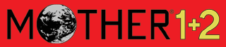 MOTHER1+2