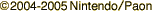 (C)2004-2005 Nintendo/Paon