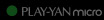 PLAY-YAN micro